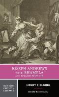 Joseph Andrews With Shamela & Related Writings Authoritative Texts Backgrounds & Sources Criticism