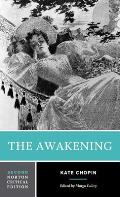 Awakening An Authoritative Text Biographical & Historical Contexts Criticism