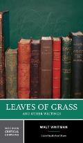Leaves of Grass & Other Writings Authoritative Texts Other Poetry & Prose Criticism