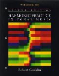 Workbook: For Harmonic Practice in Tonal Music, Second Edition