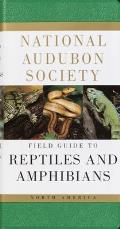 National Audubon Society Field Guide to North American Reptiles & Amphibians