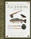Classic Guide to Fly Fishing for Trout The Fly Fishers Book of Quarry Tackle & Techniques