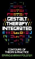Gestalt Therapy Integrated Contours of Theory & Practice