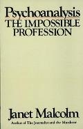 Psychoanalysis The Impossible Professi