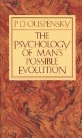 Psychology of Mans Possible Evolution