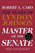Master of the Senate The Years of Lyndon Johnson Volume 3
