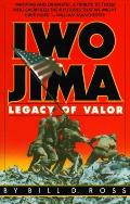 Iwo Jima Legacy of Valor