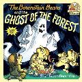 Berenstain Bears & the Ghost of the Forest