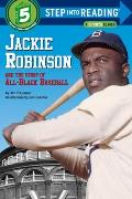Jackie Robinson & the Story of All Black Baseball