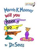 Marvin K Mooney Will You Please Go Now