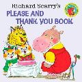 Richard Scarrys Please & Thank You Book