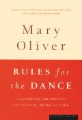 Rules for the Dance A Handbook for Writing & Reading Metrical Verse