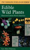 Field Guide to Edible Wild Plants Eastern & Central North America
