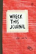 Wreck This Journal to Create Is to Destroy Red Expanded Edition
