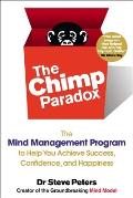Chimp Paradox The Mind Management Program to Help You Achieve Success Confidence & Happiness