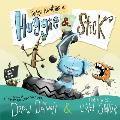 The Epic Adventures of Huggie & Stick