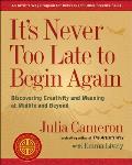 Its Never Too Late to Begin Again Creativity in the Golden Years