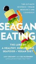 Seagan Eating The Lure of a Healthy Sustainable Seafood + Vegan Diet
