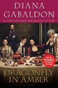 Dragonfly in Amber Starz Tie in Edition A Novel
