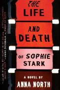 The Life and Death of Sophie Stark by Anna North