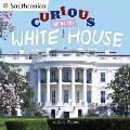 Curious About the White House