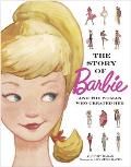 Story of Barbie & the Woman Who Created Her Barbie