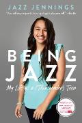 Being Jazz My Life as a Transgender Teen