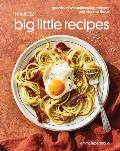 Food52 Big Little Recipes Good Food with Minimal Ingredients & Maximal Flavor A Cookbook