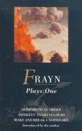 Frayn: Plays One