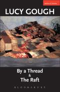 By a Thread/The Raft