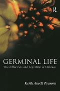 Germinal Life: The Difference and Repetition of Deleuze
