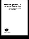 Planning Futures: New Directions for Planning Theory