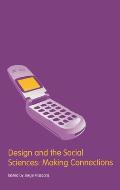 Design and the Social Sciences: Making Connections