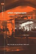 Urban Nightscapes: Youth Cultures, Pleasure Spaces and Corporate Power