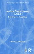 Ancient Greek Literary Letters: Selections in Translation