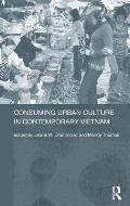 Consuming Urban Culture in Contemporary Vietnam