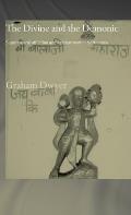 The Divine and the Demonic: Supernatural Affliction and its Treatment in North India