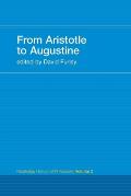 From Aristotle to Augustine: Routledge History of Philosophy Volume 2