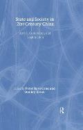 State and Society in 21st Century China: Crisis, Contention and Legitimation