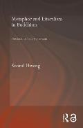 Metaphor and Literalism in Buddhism: The Doctrinal History of Nirvana