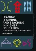 Leading Learning and Teaching in Higher Education: The key guide to designing and delivering courses