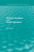 Political Economy and Soviet Socialism (Routledge Revivals) (Routledge Revivals)