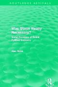 Was Stalin Really Necessary? (Routledge Revivals): Some Problems of Soviet Economic Policy
