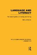 Language and Literacy (Rle Linguistics C: Applied Linguistics): The Sociolinguistics of Reading and Writing