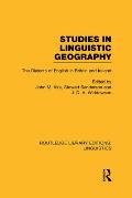 Studies in Linguistic Geography (RLE Linguistics D: English Linguistics): The Dialects of English in Britain and Ireland