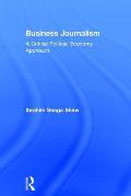 Business Journalism: A Critical Political Economy Approach
