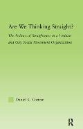 Are We Thinking Straight?: The Politics of Straightness in a Lesbian and Gay Social Movement Organization