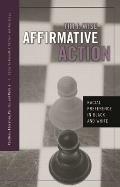 Affirmative Action Racial Preference in Black & White