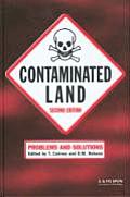 Contaminated Land: Problems and Solutions, Second Edition