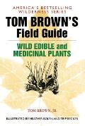 Tom Browns Guide to Wild Edible & Medicinal Plants